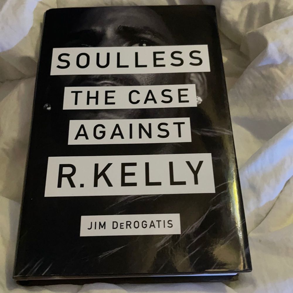 Soulless The Case Against R.Kelly Hard a cover
